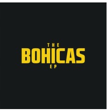 The Bohicas - The Bohicas EP