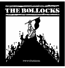 The Bollocks - Revolution