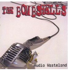 The Bombshells - Audio Wasteland