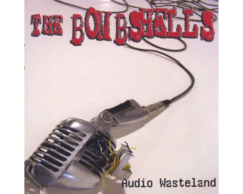 The Bombshells - Audio Wasteland