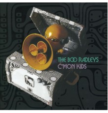 The Boo Radleys - C'MON KIDS