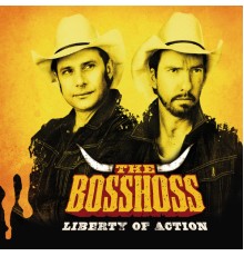 The BossHoss - Liberty Of Action