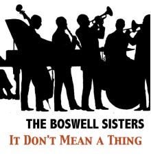 The Boswell Sisters - It Don't Mean a Thing