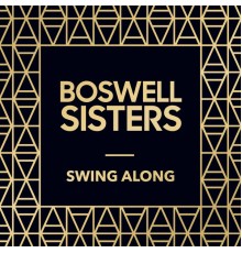 The Boswell Sisters - Swing Along