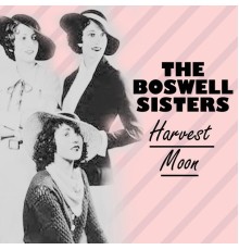 The Boswell Sisters - Harvest Moon