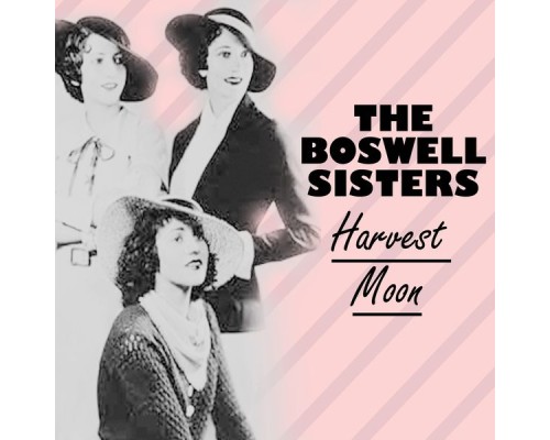 The Boswell Sisters - Harvest Moon