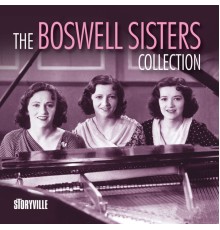 The Boswell Sisters - The Boswell Sisters Collection