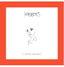 The Bots - 2 Seater (Deluxe)