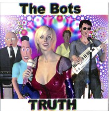 The Bots - Truth