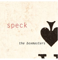 The Boxmasters - Speck