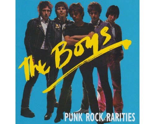 The Boys - Punk Rock Rarities