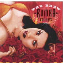 The Brew - Rumba Caliente