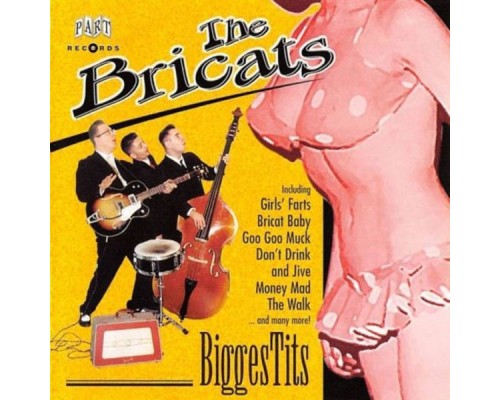 The Bricats - Biggestits The Bricats - Biggestits