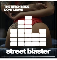 The Brightside - Dont Leave