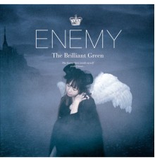 The Brilliant Green - Enemy