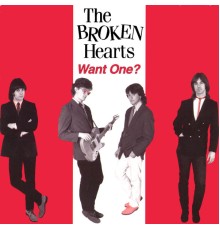 The Broken Hearts - Want One?