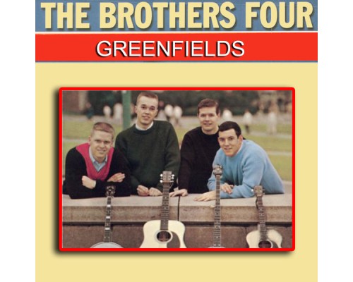 The Brothers Four - Greenfields