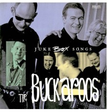 The Buckaroos - Juke Box Songs