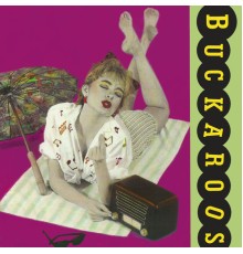 The Buckaroos - The Buckaroos