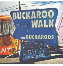 The Buckaroos - Buckaroo Walk