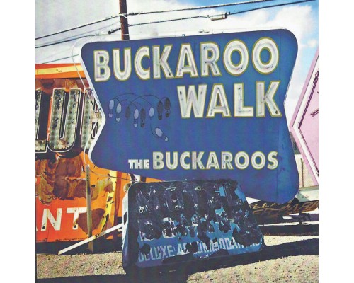 The Buckaroos - Buckaroo Walk