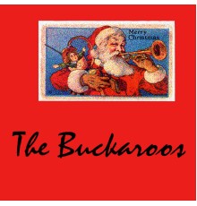 The Buckaroos - Merry Christmas