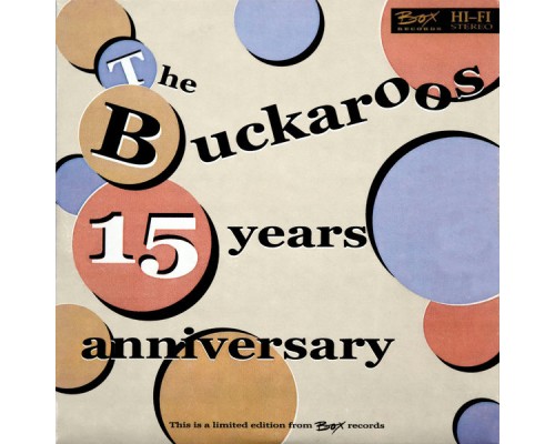 The Buckaroos - 15 Years Anniversary