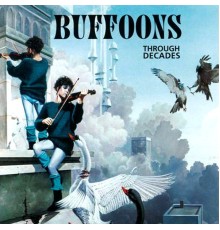 The Buffoons - Through Decades