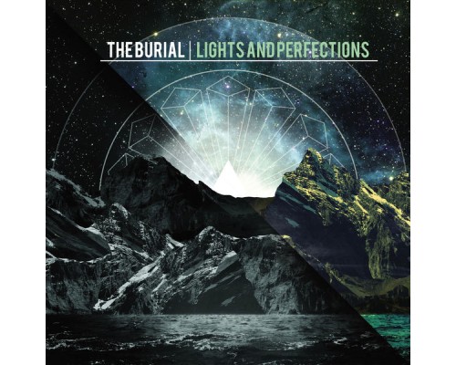 The Burial - Lights and Perfections