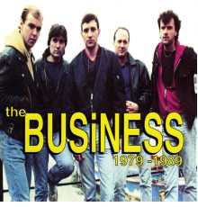 The Business - 1979-1989