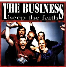 The Business - Keep the Faith