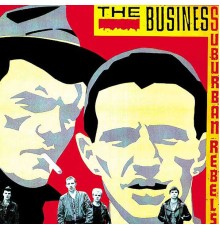 The Business - Suburban Rebels