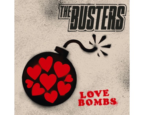 The Busters - LOVE BOMBS