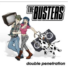 The Busters - Double Penetration