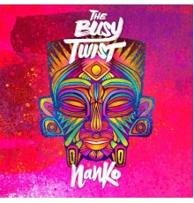 The Busy Twist - Nanko