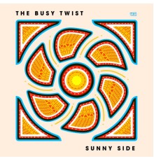 The Busy Twist - Sunny Side