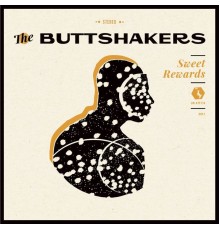 The Buttshakers - Sweet Rewards