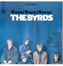 The Byrds - Turn! Turn! Turn!