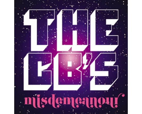 The CB's - Misdemeanor