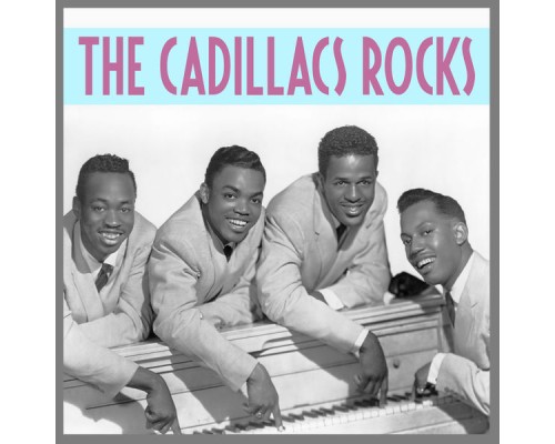 The Cadillacs - The Cadillacs Rock