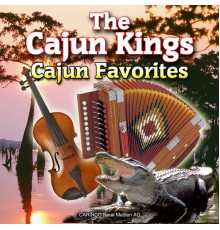 The Cajun Kings - Cajun Favourites