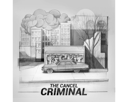 The Cancel - Criminal