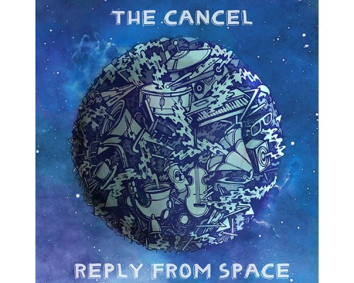 The Cancel - Reply from Space