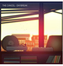 The Cancel - Daybreak