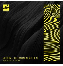 The Caracal Project - Artichauts / Zukiny