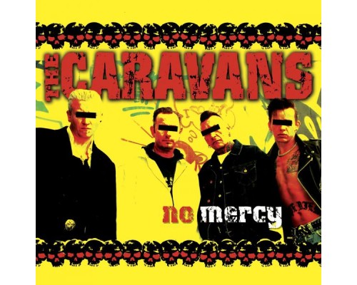 The Caravans - No Mercy