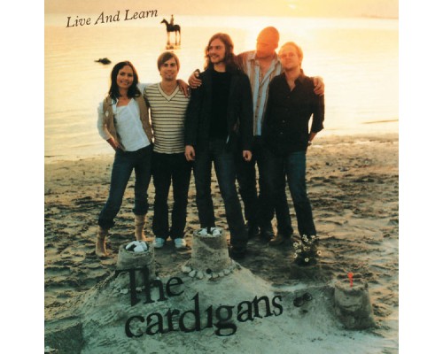 The Cardigans - Live And Learn