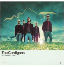 The Cardigans - My Favourite Game