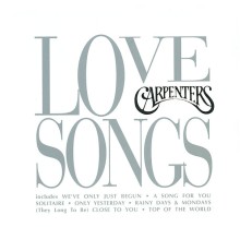 The Carpenters - Love Songs