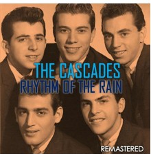 The Cascades - Rhythm of the Rain  (Remastered)